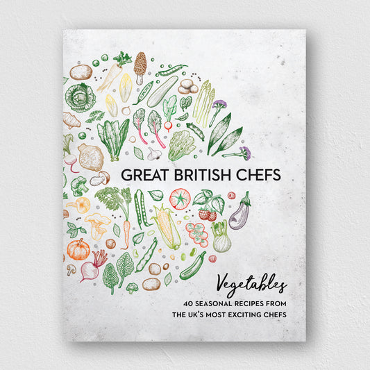 Great British Chefs: Vegetables